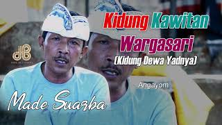 KIDUNG KAWITAN WARGASARI Oleh Made Suarba [upl. by Nortna321]