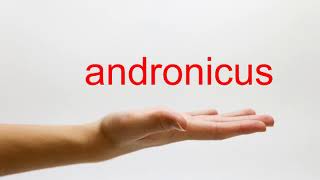 How to Pronounce andronicus  American English [upl. by Tara448]