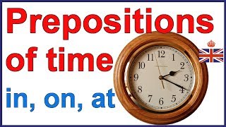 Prepositions of time IN ON and AT  English grammar [upl. by Garber98]