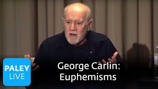 George Carlin  Love to Hate Euphemisms Paley Center 2008 [upl. by Aynos]