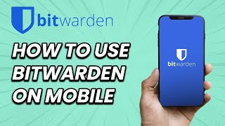 How to Use Bitwarden on Mobile EASY [upl. by Ordnaxela]