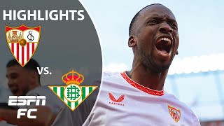 Sevilla vs Real Betis  LALIGA Highlights  ESPN FC [upl. by Lynnett677]