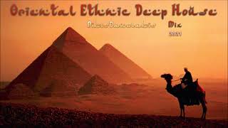 Oriental Ethnic Deep House Mix 4 2021  DjNikos Danelakis  Best of Deep Ethnic [upl. by Llemert]