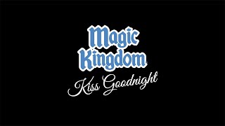 Magic Kingdoms Kiss Goodnight  Full Presentation [upl. by Cathi]