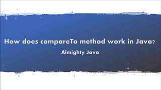 How does compareTo method works internally in Java [upl. by Nue]