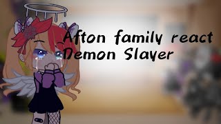 Afton family react to Demon Slayerlow qualityby•Belletea• [upl. by Mcnamara]