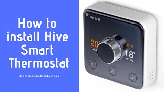 How to Install a Hive Smart Thermostat step by step guide [upl. by Yevi774]