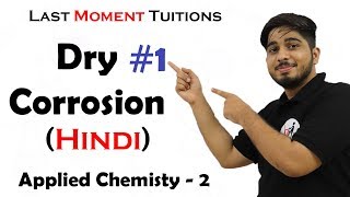 Dry Corrosion Part 1  Engineering Chemistry 2 in Hindi [upl. by Toddie120]