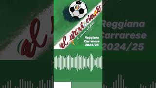 Reggiana  Carrarese 202425 [upl. by Graaf]