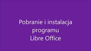 Pakiet biurowy Libre Office  pobranie i instalacja [upl. by Riay460]