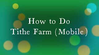 Tithe Farm MobileOnly UIM [upl. by Akahs598]