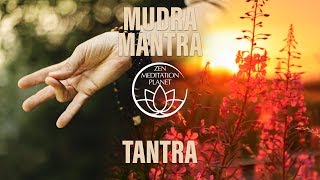 Mudra Mantra Music – Tantra Meditation amp Yoga Instrumental Soundtrack Compilation [upl. by Obeng]