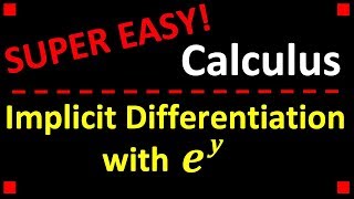 Implicit Differentiation with ey ❖ Calculus 1 [upl. by Barabbas]