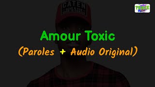 DADJU  Amour Toxic Paroles Lyrics  Audio Original [upl. by Nuajed]