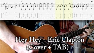 Hey Hey  Eric Clapton Cover  TAB [upl. by Prue]