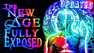 The New Age Fully Exposed UPDATED [upl. by Anirak]