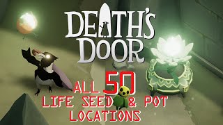 Deaths Door  UPDATED All 50 Life Seed amp Pot Locations [upl. by Haridan]