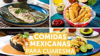 Comidas mexicanas para Cuaresma  Kiwilimón [upl. by Lishe735]