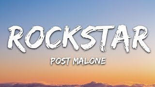 Post Malone  rockstar Lyrics ft 21 Savage [upl. by Arob6]