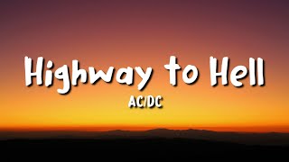 ACDC  Highway to Hell lyrics [upl. by Kalila]