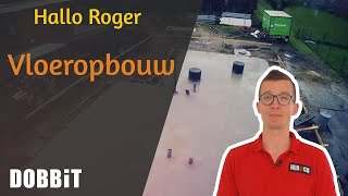 Hallo Roger  Vloeropbouw [upl. by Nyllek]