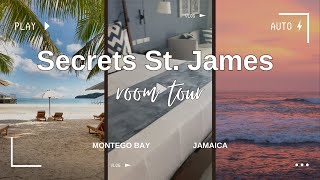 Secrets StJames Montego Bay Jamaica Room Tour  Junior Suite Ocean View King [upl. by Matty]