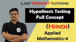 Hypothesis Testing Full concept in Hindi  statistics  Engineering Maths 4 Lectures [upl. by Yerfdog]