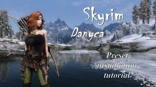 Skyrim with Danyca  How to install Danycas preset RaceMenu  Bodyslide [upl. by Einnij]