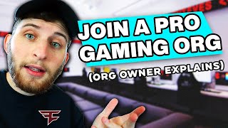 How To ACTUALLY Join An Esports Team Owner Explains [upl. by Stavro]