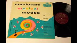 Mantovani And His Orchestra ‎– Musical Modes  1956  full vinyl album [upl. by Iives141]