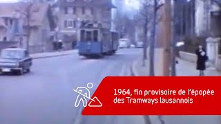 1964 fin provisoire de l’épopée des Tramways lausannois [upl. by Yelknirb673]