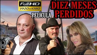 Pandilleros  DIEZ MESES PERDIDOS Pelicula Completa © 2019 MONTIEL TV [upl. by Trebuh504]