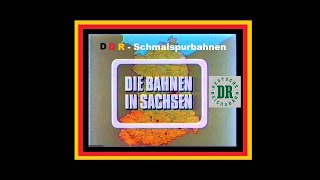 Schmalspurbahnen in der DDR  Sachsen Deutsche Reichsbahn1984 1987 [upl. by Adrial570]