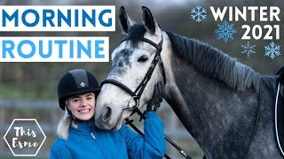 MORNING ROUTINE of an Equestrian  Winter 2021 AD  This Esme [upl. by Ellissa]