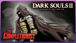 Dark Souls 2  The Completionist [upl. by Etnahsal206]