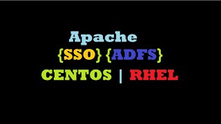 Configure SSO in Apache using SimpleSAMLphp and ADFS on CentOS7RHEL7 [upl. by Navada288]