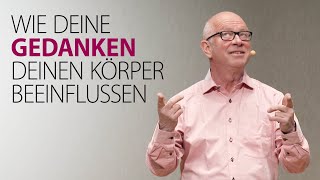 Wie deine Gedanken deinen Körper beeinflussen [upl. by Christabel]