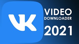 Vk Video Downloader  How to download VK Video 2021 как скачать видео вк [upl. by Orit]