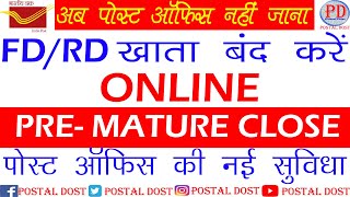 How to Close Post Office FD online  How to Close Post office RD Online  TD in Post office Online [upl. by Averil]