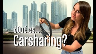 ¿Qué es Carsharing y en qué consiste [upl. by Yasdnil107]