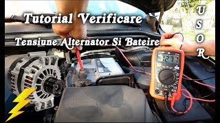 Tutorial verificare incarcare alternator si tensiune baterie corecta simplu acasa [upl. by Yhpos]