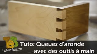 Tuto Assemblage à QUEUE DARONDE avec des OUTILS A MAIN [upl. by Aztinay]