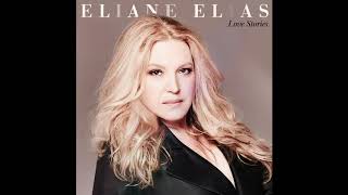 Eliane Elias  The Simplest Things Official Audio [upl. by Lirrad]