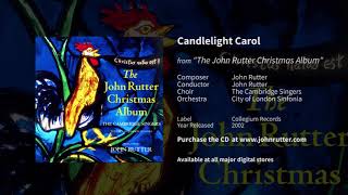 Candlelight Carol  John Rutter The Cambridge Singers City of London Sinfonia [upl. by Bristow450]