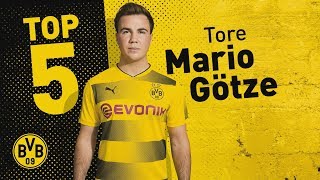 Top 5 Goals  Mario Götze [upl. by Arymahs416]