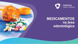 MEDICAMENTOS NA ÁREA ODONTOLÓGICA [upl. by Zink]