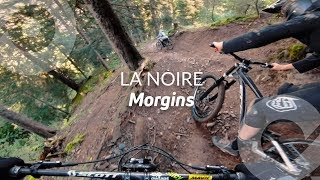 LA NOIRE Morgins bike park Suisse [upl. by Yliram]