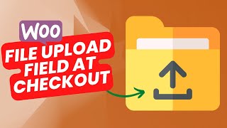 How to Add File Upload Field on WooCommerce Checkout [upl. by Ailero]