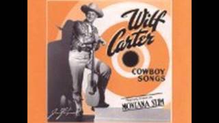 Come A Tyya Yippie Yi Yo  Wilf Carter [upl. by Prisilla]