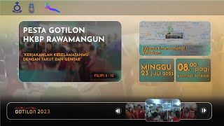 IBADAH amp PERAYAAN GOTILON HKBP RAWAMANGUN 2023 [upl. by Dianthe]